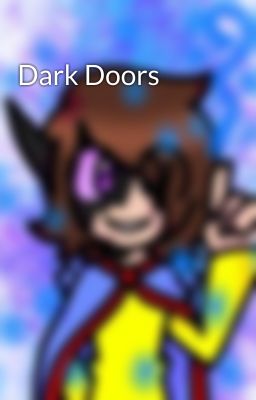 Dark Doors