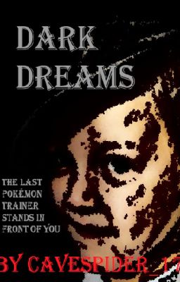 Dark Dreams - (Pokémon)