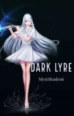 Dark Lyre (One-Shot) [COMPLETED] [SELF PUBLISHED]