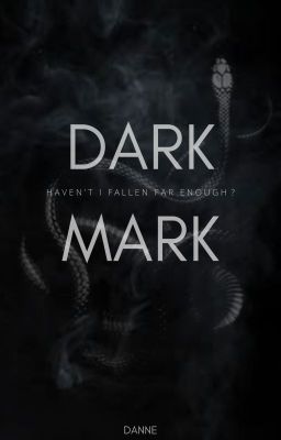 DARK MARK ( A Draco Fan Fiction)