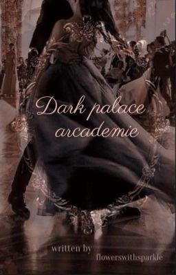 Dark Palace Academie