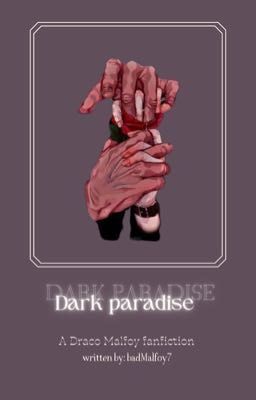 Dark Paradise | Draco Malfoy