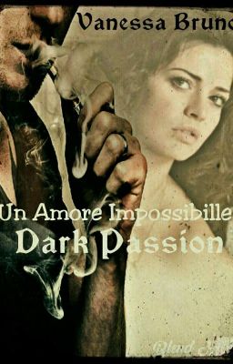 Dark Passion - Un Amore impossibbile 