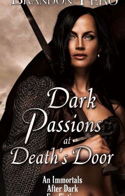 Dark Passions at Death's Door