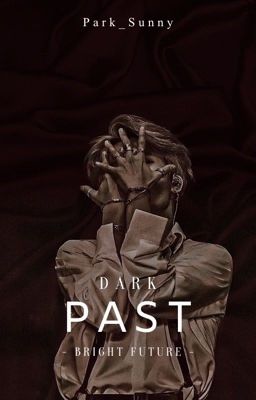 DARK PAST - Jimin ff. [~Befejezett]