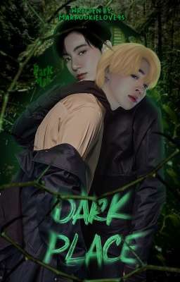 Dark Place꒰𖤐꒱Kookmin 𓍱𓍱 Corrigiendo♡