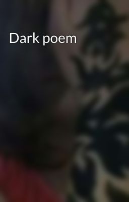 Dark poem