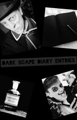 Dark Scape Diary Entries