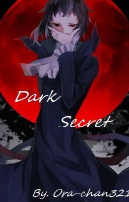 Dark Secret/ Akutagawa Ff