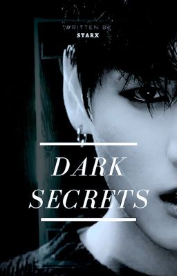 Dark Secrets (On Hold)