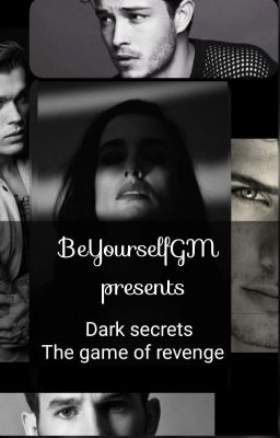 Dark secrets :The game of revenge 