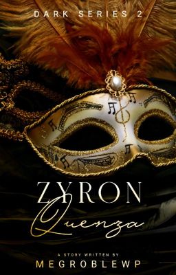 DARK SERIES #2: Zyron Quenza