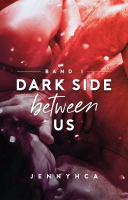 Dark Side Between Us [Band 1]