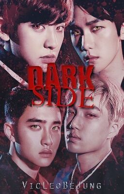 Dark Side {Kaisoo/Chanbaek}