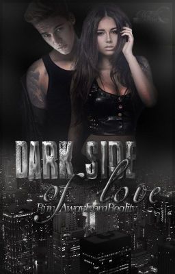 Dark side of love