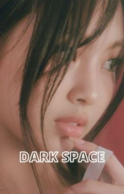 Dark Space