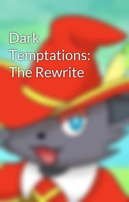 Dark Temptations: The Rewrite