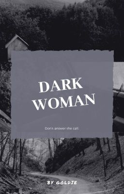 Dark Woman