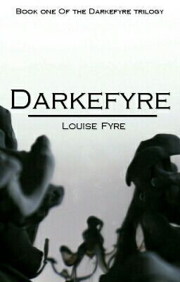 Darkefyre (On Hold)