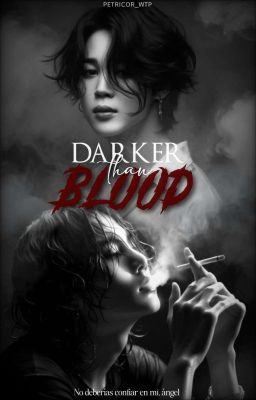 Darker Than Blood【myg+pjm】