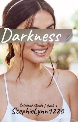 Darkness | Criminal Minds [Book 1]