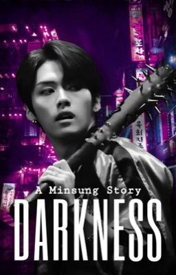 Darkness // Minsung