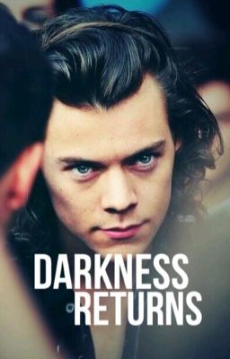 Darkness returns