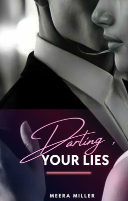 Darling, your lies