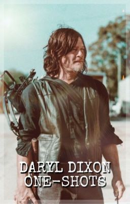 Daryl Dixon One-Shots