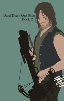 Daryl Dixon One Shots Book 2