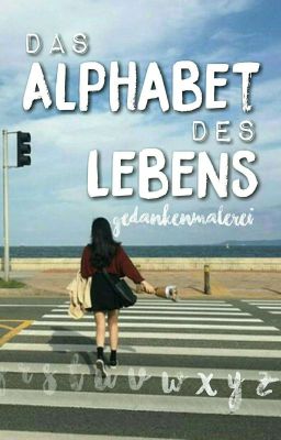 Das Alphabet des Lebens