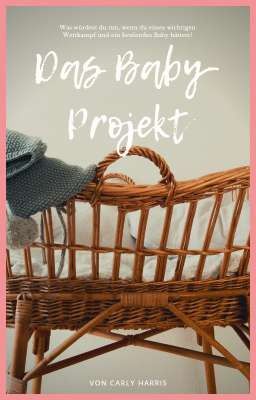 Das Baby-Projekt - Hazel und Atlas •abgeschlossen•