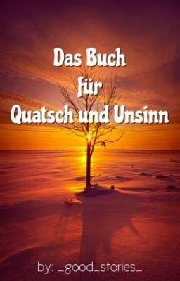 Das Buch für Quatsch und Unsinn