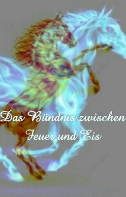 Das Bündnis zwischen Feuer und Eis