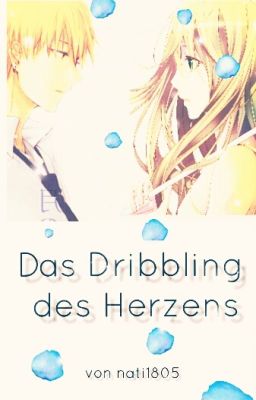 Das Dribbling des Herzens (Kuroko no Basket FF)