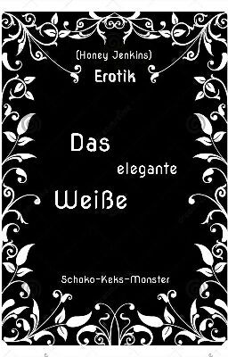 ✔ Das elegante Weiße (Erotik)