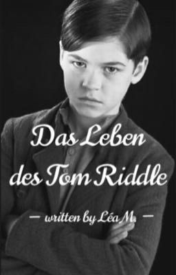 Das Leben des Tom Riddle