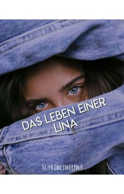 Das Leben einer Lina