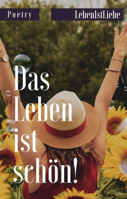 Das Leben ist schön! - Poetry