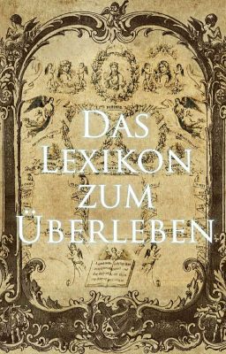 Das Lexikon zum Überleben