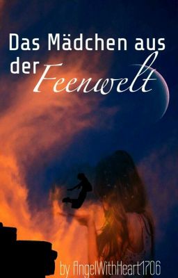 Das Mädchen aus der Feenwelt [Pausiert]