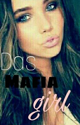 Das Mafiagirl