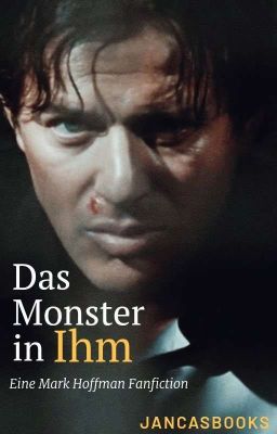 Das Monster in Ihm (Mark Hoffman FF)