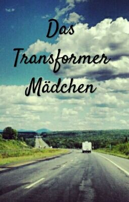 Das Transformer Mädchen