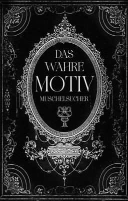 Das wahre Motiv [MMG]