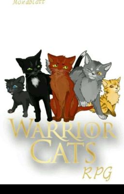 Das Warrior cats RPG bei dem du dabei bist !