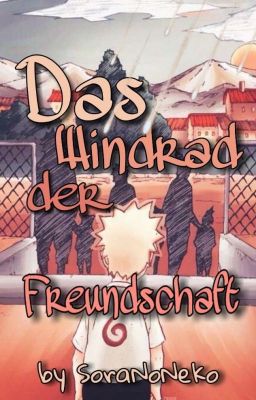 Das Windrad der Freundschaft || ᶰᵃʳᵘᵗᵒ ᶠᶠ