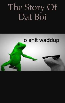 DAT BOI