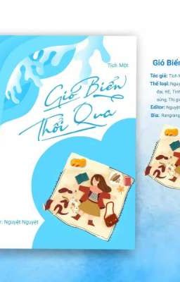 [ĐẶT GẠCH - GBTQ] GIÓ BIỂN THỔI QUA - TỊCH MỘT