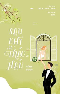 [ĐẶT GẠCH - H] SAU KHI GẢ CHO THÁO HÁN TẦNG DƯỚI